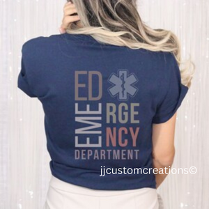 Emergency Department Shirt (front/back)| Nurses Station